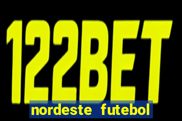 nordeste futebol vip net